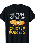 Men's T-Shirt Will Trade Sister For Crispy Fried Golden Chicken Nuggets