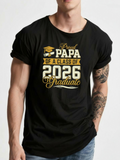 Men's T-Shirt Proud Papa Of A Class Of 2026 Graduate With Stylish Graduation Cap Typography