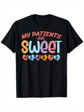 Men's T-Shirt My Patients Are Sweet Hearts With Colorful Candy Patterned Letters
