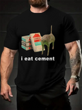 Men's T-Shirt I Eat Cement With Boxes Concrete And Curious Cat