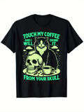 Men's T-Shirt Touch My Coffee I Will Drink It From Your Skull Green Neon Cat With Skull And Coffee Mug