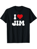 Men's T-Shirt I Love Jim Cartoon Inspired Bold Lettering T Shirt