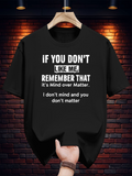 Men's T-Shirt If You Dont Like Me Remember That Its Mind Over Matter
