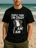 Men's T-Shirt People Think Im Crazy Funny Penguin With Laughing Expressions Under Sunshine Beach