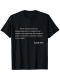 Men's T-Shirt But He Was Pierced For Our Transgressions Crushed For Our Iniquities Black Plain Text Religious Verse Shirt