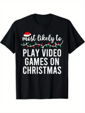 Men's T-Shirt Most Likely To Play Video Games On Christmas With Festive Lights And Santa Hat T Shirt