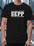 Men's T-Shirt German text "Ich bin Dieser Legendäre SEPP (I Am Legendary Sepp)"
