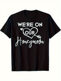 Men's T-Shirt Were On Our Honeymoon With Heart Arrow Illustration And Flowing Script Lettering