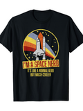 Men's T-Shirt Im A Space Nerd With Rocket And Vintage Colorful Rainbow Shuttle