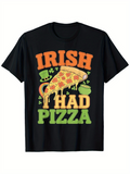 Men's T-Shirt Irish Had Pizza With Clover Leaves Cheesy Slices And Green Party Hat Pizza