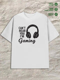 Men's T-Shirt Cant Hear You Im Gaming Headphones Over Simple Text Design T Shirt