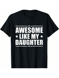 Men's T-Shirt Awesome Like My Daughter Bold Text With Decorative Star Divider Typography