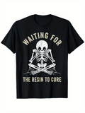 Men's T-Shirt Waiting For The Resin To Cure Sitting Skeleton With Playful Expression