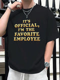 Men's T-Shirt Its Official Im The Favorite Employee Bold Yellow Serif Letters Black Shirt