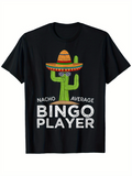 Men's T-Shirt Nacho Average Bingo Player Sombrero Wearing Cactus With Festive Mexican Theme