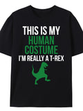 Men's T-Shirt This Is My Human Costume Green Dinosaur Silhouette Under Playful Text T Rex
