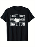 Men's T-Shirt I Just Hope Both Teams Have Fun Vintage Football Motif