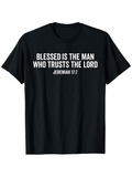 Men's T-Shirt Blessed Is The Man Who Trusts The Lord White Bold Lettering Centered On Chest T Shirt