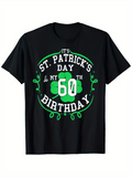 Men's T-Shirt St Patricks Day My 60th Birthday With Green Shamrock Design T Shirt