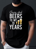 Men's T-Shirt Cheers And Beers To My Seventy Years Birthday With Three Beer Glasses