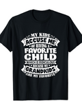 Men's T-Shirt My Kids Accuse Me Favorite Grandkids Statement Graphic Child