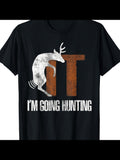 Men's T-Shirt Im Going Hunting Leaping Deer Over Vintage Bold Typography