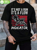Men's T-Shirt Its Not A Run Its A Flow Indicator With Red Stripes And Spray Gun Graphic