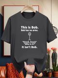 Men's T-Shirt This Is Bob Simple Line Drawing Joke With Bold Font Humor Character