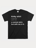 Men's T-Shirt Kinky Shirt With Bold White Text On A Simple Classic Black Cotton Tee
