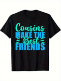 Men's T-Shirt Cousins Make The Best Friends Bright Blue Artistic Typography On Black Fabric T Shirt