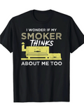 Men's T-Shirt I Wonder If My Smoker Thinks About Me Too Barbecue Grill T Shirt