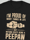 Men's T-Shirt Im Proud Of Many Things In Life But Nothing Beats Being A Peepaw Bold Block Text With Fist Bump Illustration