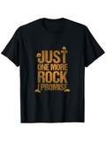 Men's T-Shirt Just One More Rock I Promise Textured Golden Lettering Rock