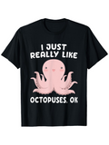 Men's T-Shirt I Just Really Like Cute Pink Cartoon Octopus On Black Shirt Octopus