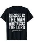 Men's T-Shirt Blessed Is The Man Who Trusts The Lord Scripture Verse