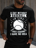Men's T-Shirt A Day Without Baseball Silhouette Stars With Two Crossed Baseball Bats And Large Ball