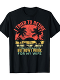 Men's T-Shirt I Tried To Retire With Sunset Palm Trees And Vintage Beach Vibes Shirt