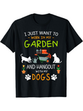 Men's T-Shirt I Just Want To Work In My Garden With Dogs And Watering Cans