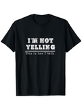 Men's T-Shirt Im Not Yelling Bold White Statement Text Black Cotton Shirt