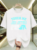 Men's T-Shirt Touch Me Jiu Jitsu Lesson Is Free With Grappling Silhouette Martial Artist