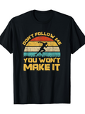 Men's T-Shirt Dont Follow Me You Wont Make It Retro Sunset With Runner Silhouette T Shirt