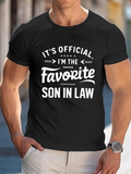 Men's T-Shirt Its Official Im The Favorite Son In Law Minimalist Typography Statement T Shirt