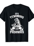 Men's T-Shirt Its Venomous Not Poisonous Coiled Snake Striking With Fangs Artwork