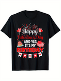 Men's T-Shirt Happy Valentines Day And Yes Its My Birthday Fireworks Red Hearts Cake