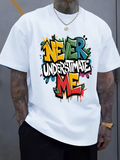 Men's T-Shirt Never Underestimate Me Vibrant Graffiti Style Bold Lettering Typography Statement