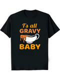 Men's T-Shirt Its All Gravy Baby With Dripping Sauce Among Cartoon Gravy Boat