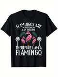 Men's T-Shirt Flamingos Are Awesome Palms With Pink Flamingo Under Summer Sun Flamingo
