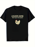 Men's T-Shirt Chicken Game Cartoon Chicken With Sign Under Humorous Bold Lettering