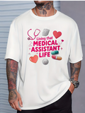 Men's T-Shirt Living That Life With Pills Hearts And Stethoscope Medical Assistant