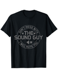 Men's T-Shirt Dont Mess With The Sound Guy I Will Mute You Circular Badge With Speaker Icon T Shirt